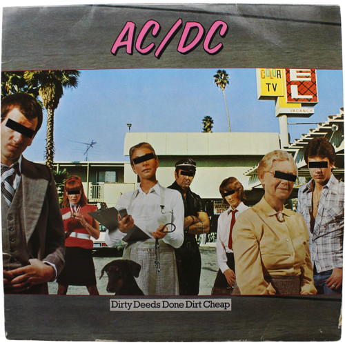Dirty deeds done dirt - done,